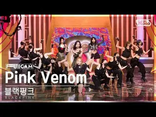 Official sb1】[Home Row 1 Full Cam 4K] BLACKPINK_ 'Pink Venom' (BLACKPINK_ _ Full