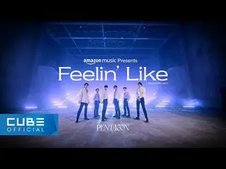 PENTAGON、PENTAGON(PENTAGON) - 'Feelin' Like (Japanese ver.)' (Video Pertunjukan 