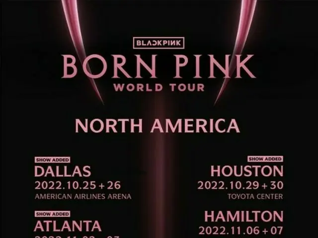 ”BLACKPINK” announced additional concert dates for the North American tour”BLACKPINK WORLD TOUR [BOR