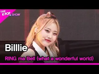 [Official sbp] Billlie_ _ , RING ma Bell (Sungguh dunia yang indah) [THE SHOW_ _