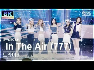 [Official sb1] [SUPER ULTRA 8K] 'In The Air (777)' (_ FullCam) SBS Inkigayo 2209