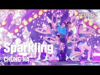Official sb1】Chungha - Sparkling Konser K-POP Yeongdong-daero 2022  
