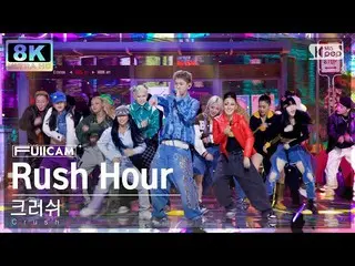 sb1】 [SUPER ULTRA 8K]'s 'Rush Hour (Feat. J-hope of BTS_)' (Crush FullCam) SBS 1