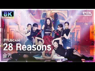 Official sb1】[SUPER ULTRA 8K] Seulgi '28 Reasons' FullCam (SEULGI_ FullCam) SBS 