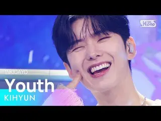 sb1】KIHYUN(기현) - Pemuda INKIGAYO_inkigayo 20221106  