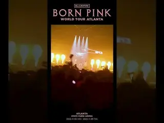 [RESMI] BLACKPINK, BLACKPINK WORLD TOUR [BORN PINK] KLIP Sorotan ATLANTA  