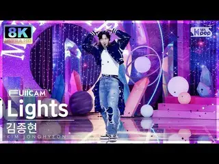 [Formula sb1] [SUPER ULTRA 8K] 김종현'Lights' (KIM JONGHYEON FullCam)│@SBS Inkigayo