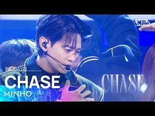 【公式sb1】MINHO(민호) - CHASE(린한줘) INKIGAYO_ inkigayo 20221211  