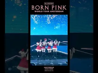 [Resmi] BLACKPINK, TUR DUNIA BLACKPINK [BORN PINK] KLIP Sorotan AMSTERDAM  