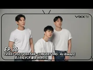 [Resmi] VIXX, 빅스(VIXX) VIXX TV3 ep.36  