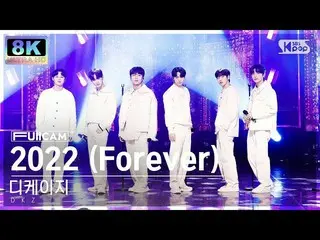 sb1】[SUPER ULTRA 8K] DKZ_ '2022(Selamanya)' (DKZ_ _ FullCam) SBS Inkigayo 230108