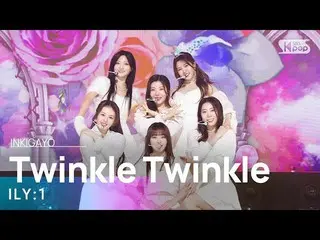 【公式sb1】ILY：1(ILY：1_ ) - Twinkle Twinkle(별꽃동화) INKIGAYO_ inkigayo 20230129  