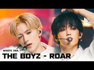 [Formula mnk][mendengarkan] THE BOYZ_ (THE BOYZ_ _ ) 'ROAR' White Ver.M Countdow