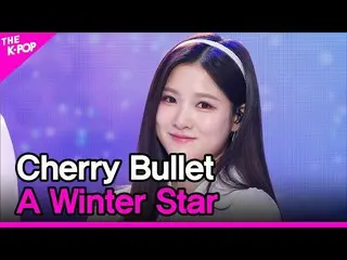 [Formula sbp] Cherry Bullet_, Winter Star (Cherry Bullet_, 겨울별) [THE SHOW_ _ 230