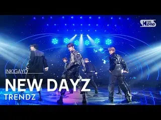 【公式sb1】TRENDZ_ _ (TRENDZ_ ) - DAYZ INKIGAYO_ inkigayo BARU 20230326  