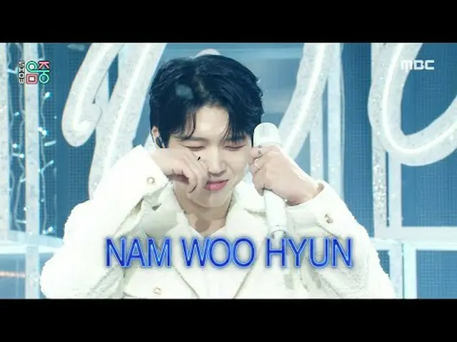 Nam Woo Hyun (Nam WOO Hyun) - Bayi Bayi | Pertunjukan Nam Woo Hyun! Inti Musik |