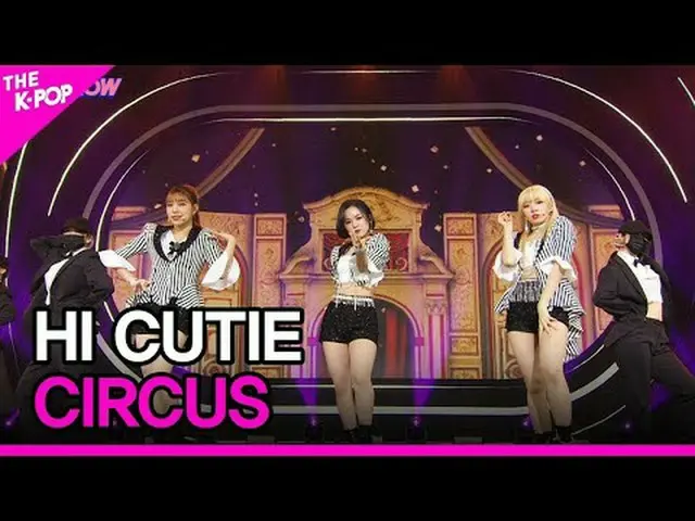 #하큐티, 서커스 #HI_CUTIE #sirkus Benamkan diri Anda dalam irama K-POP: The Show! ✨ Pe