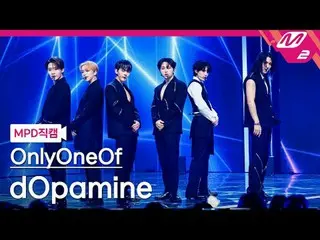 [Kamera Penggemar MPD] OnlyOneOf_ - Dopamin [MPD FanCam] OnlyOneOf_ _ - dOpamin 