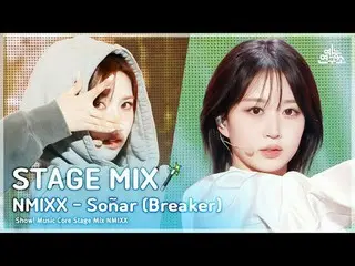 [Campuran Panggung🪄] NMIXX_ _ - Soñar (Breaker) (NMIXX_ – Soñar (Breaker)) | Sh