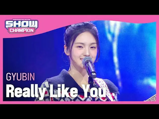 GYUBIN(규빈) - Aku sangat menyukaimu #쇼챔피언#규빈#Sangat_Menyukai_Kamu ★Segala sesuatu