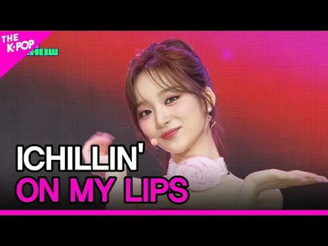 #ICHILLIN_, di bibirku #LITTLE_ #ON_MY_LIPS Tolong dicatat. musik pop Korea Sega