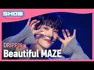 DRIPPIN_ (DRIPPIN_ _ ) - Labirin yang indah #韩星#DRIPPIN_ _ #MAZE Cantik ★Semuany