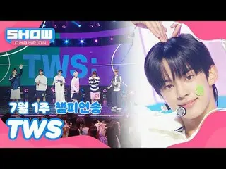 [Show Champion No.1] Lagu juara mingguan 1 Juli＜TWS_ _ - Jika aku S, kamu adalah