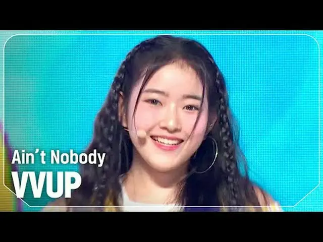 비비업(VVUP)-Bukan Siapa-siapa #쇼챔피언#VVUP#Aint_Nobody ★Semuanya tentang KPOP! Berla
