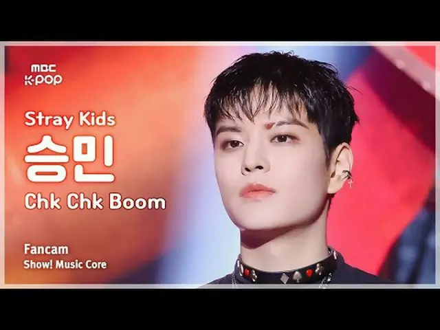 [#Music Fancam] Stray Kids_ _ SEUNGMIN (Stray Kids_ Seungmin) – Chk Chk Boom Per