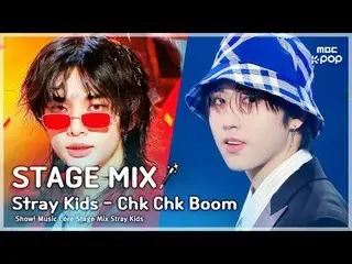 [Campuran Panggung🪄] Stray Kids_ _ (Stray Kids) - Chk Chk Boom | pusat musik

 