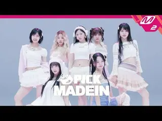 [M2PIC] Artis baru 'MADEIN_'
 [M2 PICK] Artis baru “MADEIN__”

 Rencana sorotan 