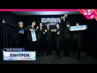 [Panggung Terima Kasih] ENHYPEN_ _ l MAMA AWARDS 2024 x M2
 [땡큐스테Telah] ENHYPEN_