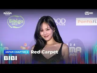 Langsung di TV:

 BIBI_ _ (BIBI) menaiki karpet merah megah MAMA AWARDS 2024

 K