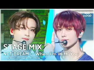 [STAGE MIX🪄] NCT_ _ DREAM_ _ (NCT Dream) – Saat Aku Bersamamu | Showcase! pusat