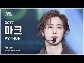 [#Music FanCam] GOT7_ _ MARK_ (GOT7_ Mark) – PYTHON FanCam | Inti Musik |.MBC250