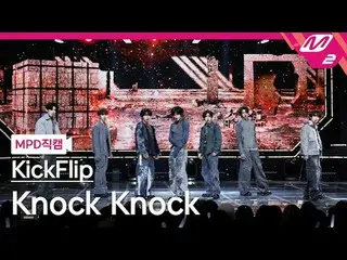 [Staf MPD] KickFlip_ - Tok Tok
 [MPD FanCam] KickFlip_ _ - Tok Tok
 @HITUNGMUNDU