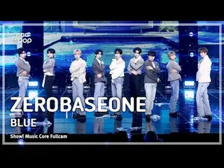 [#MusicChoiceFullCam8K] ZERO BASE ONE_ _ (ZERO BASE ONE_ _ ) – FullCam BIRU | Pa