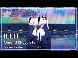 [#MusicChoiceFullCam] ILLIT_ _ (ILLIT_ ) – Almond Chocolat_ _ e (versi Korea) Fu