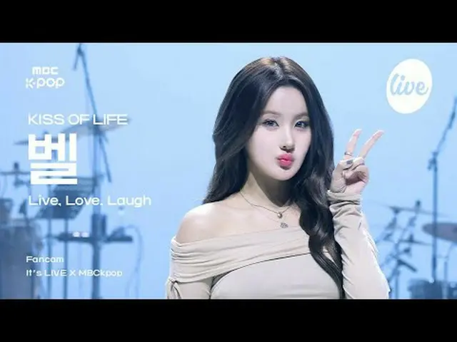 [#ITRAJIKCAM] KISS OF LIFE_ _ BELLE (KISS OF LIFE_벨) - Hidup, cinta, tertawa | i