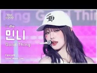 [#MusicChoiceFanCam] i-dle_ _ MINNIE (i-dle_ 민니) – Good Thing FanCam | Memamerka