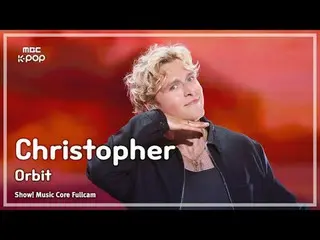 [#MusicCoreFullCam] Christopher (KRIS (mantan EXO_ _ )_ Topper) – Orbit FullCam 