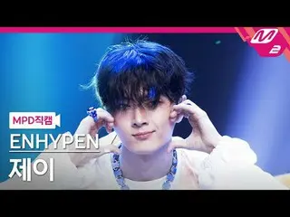 [MPD직캠] ENHYPEN_ 제Berada - Di luar
 [MPD FanCam] ENHYPEN_ _ JAY - Di Luar
 @HITU