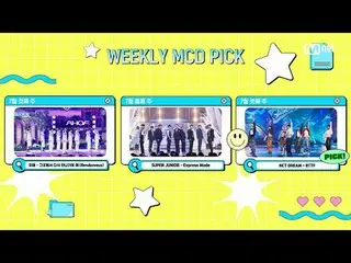 Streaming di Tiving:

 M COUNTDOWN｜Episode 898 'Weeekly_ M Countdown PICK Stage'