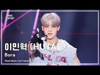 [#MusicCoreFullCam] HUTA (Saya・ミンヒョク（BTOB_ _ ）_ ) – Bora FullCam | Menunjukkan! 