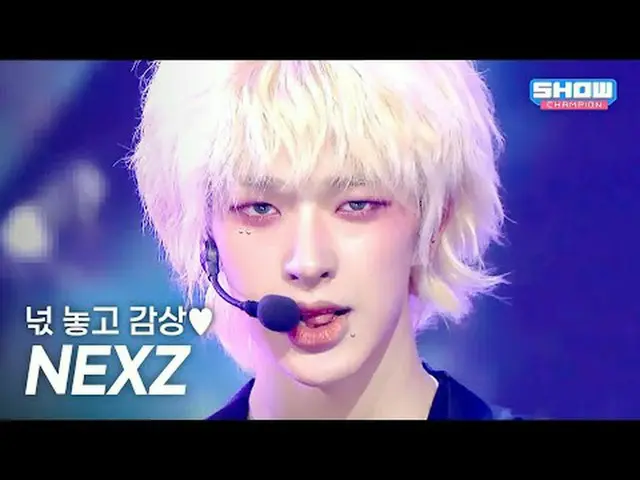 NEXZ_ _ (NEXZ_ )——Benarkah? #쇼챔피언#NEXZ_ _ #NEXZ_ #O_RLY ★Berita KPOP! Berlanggan