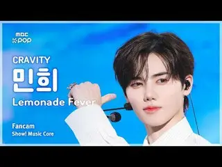 [#MusicCoreFanCam] CRAVITY_ _ MINHEE (CRAVITY_ 민희) – Foto Penggemar Lemonade Fev