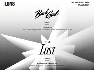 Judul lagu single ke-2 "LUN8" adalah "Lost"...ekspektasi sedang berada di puncaknya