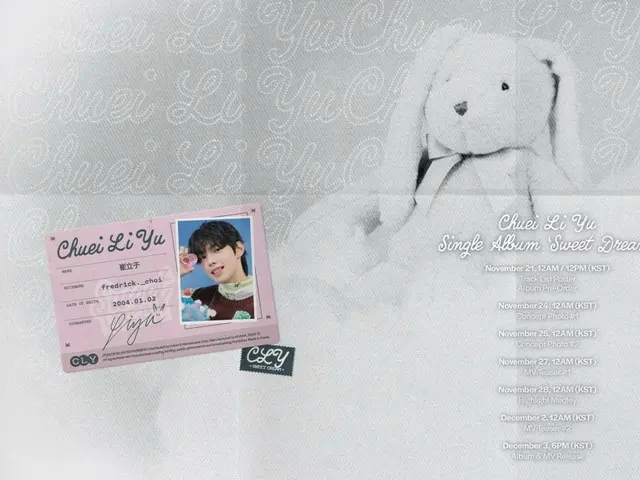 "BOYS 2 PLANET" Choi Li Yu (Chuei Li Yu) merilis poster rencana untuk album singel "SWEET DREAM"... Tanggal rilis: 3 Desember