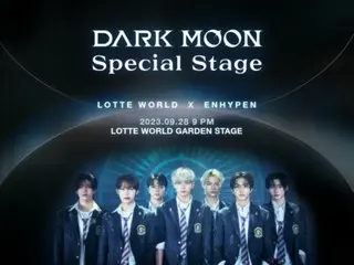 Pertunjukan "ENHYPEN", "LOTTE WORLD X ENHYPEN: DARK MOON Special Stage" diadakan pada tanggal 28