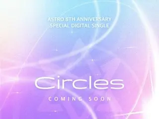 [Resmi] "ASTRO" merilis kejutan lagu baru "Circles" untuk memperingati 8 tahun debut...Memberikan "rasa terima kasih dan kegembiraan" kepada para penggemar